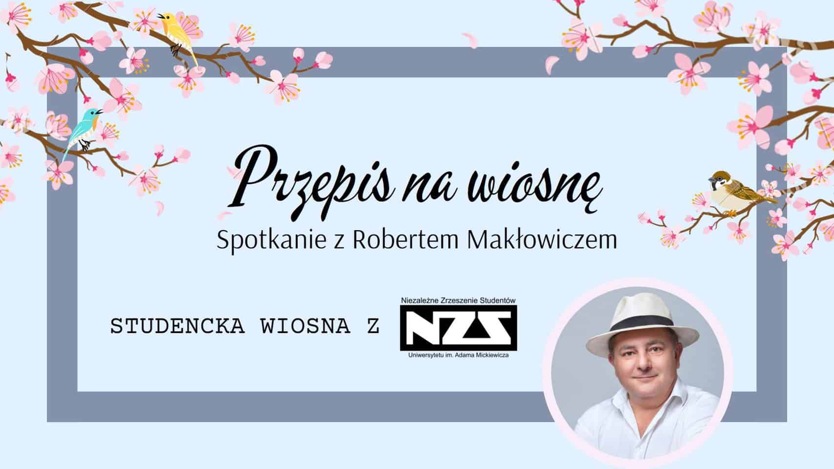 Przepis na wiosnę, czyli spotkanie online z Robertem Makłowiczem